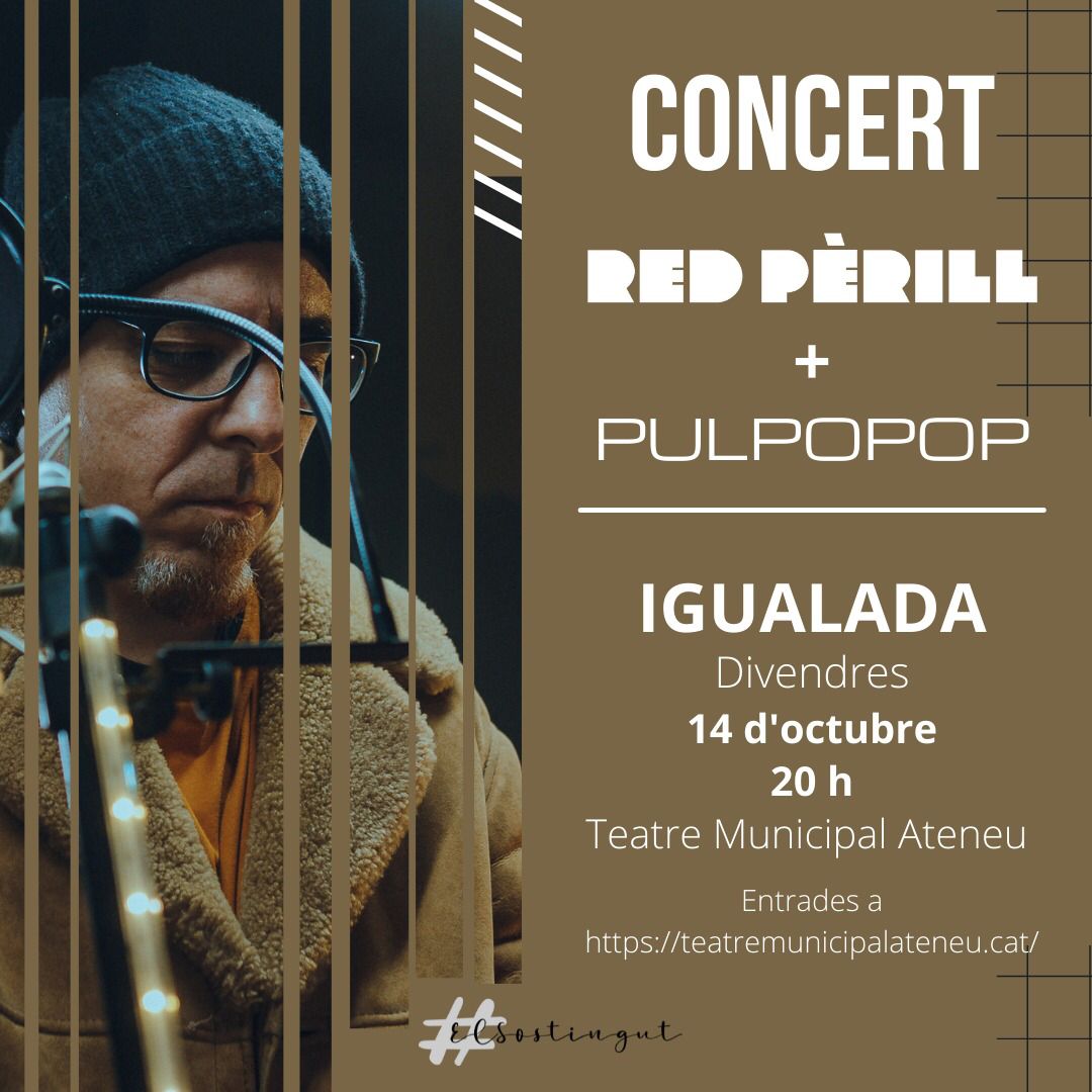 Demà <a href="/redperill/">ׄALYSSA</a> i l'únic grup català que viu i crea dins d'una Casa Museu (nosaltres <a href="/ElsPulpoPop/">P U L P O P O P</a>) estarem reventant el Gran Teatre d'Igualada! 
Us hi esperem!