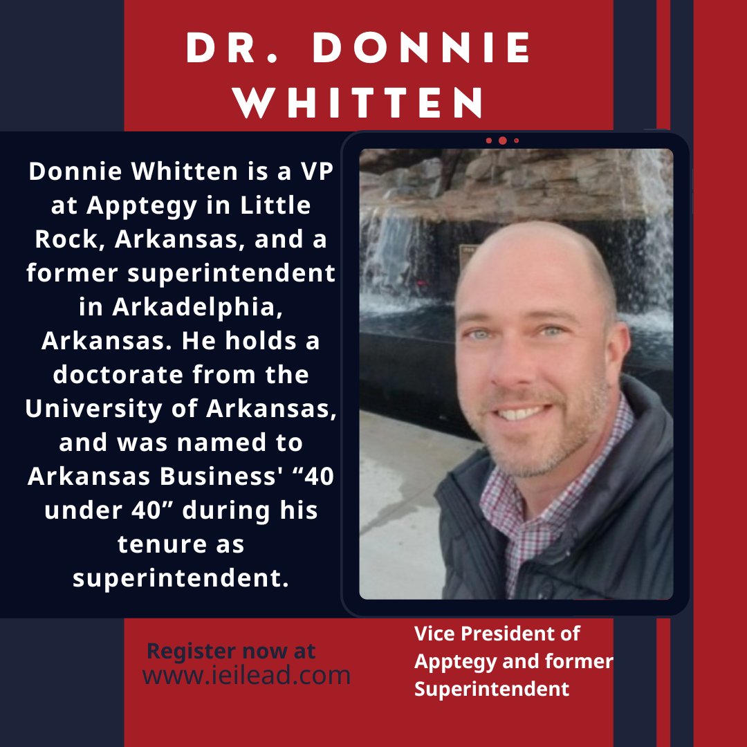 Another phenomenal speaker for #ieilead is @donniewhitten. As a former superintendent, Dr. Whitten worked collaboratively to develop the Arkadelphia Promise Scholarship and led a transition as one of the first 1:1 New Tech Network schools with Apple. ieilead.com