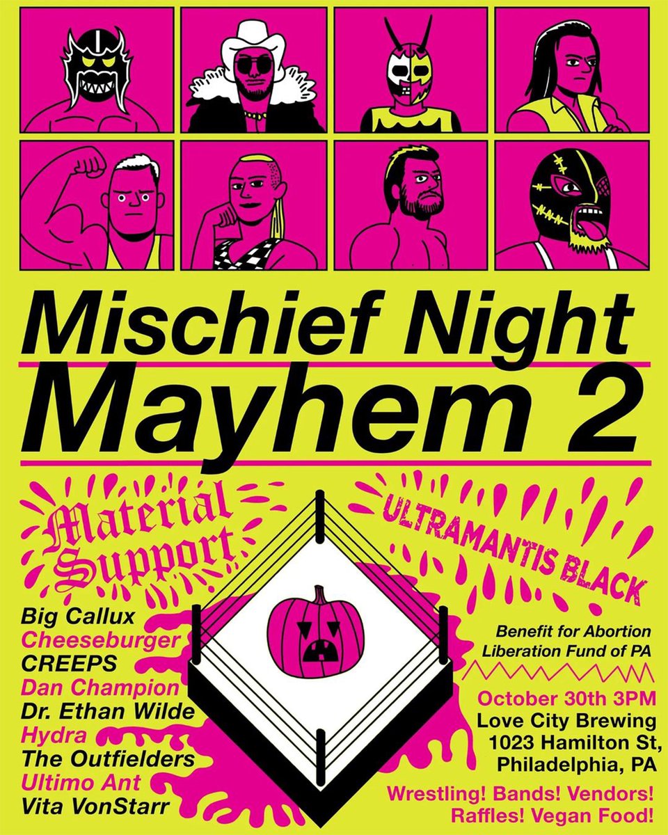 Sticking with the Halloween theme: we're hosting Mischief Night Mayhem 2 from Labor of Love! A wild wrestling extravaganza featuring a killer lineup of talent, plus bands and vendors. Check out laboroflovephl on Instagram for details! 
**Outdoors, rain or shine**