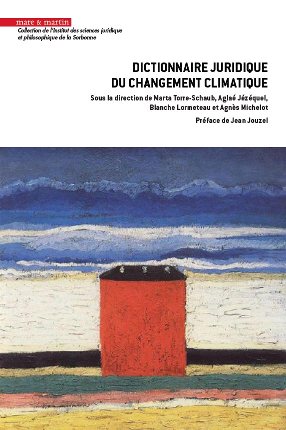 📘 Vient de paraître dans la Collection de l'ISJPS <a href="/Mare_et_Martin/">Mare & Martin</a> 
🔸Dictionnaire juridique du changement climatique🔸
Sous la direction de <a href="/TorreSchaub/">Marta Torre-Schaub</a>, @Ajezeq, @BlaLormeteau et <a href="/MichelotAg/">Agnès Michelot</a> 
Préface de <a href="/JouzelJean/">Jean Jouzel</a> 
👉 isjps.pantheonsorbonne.fr/publications/d…