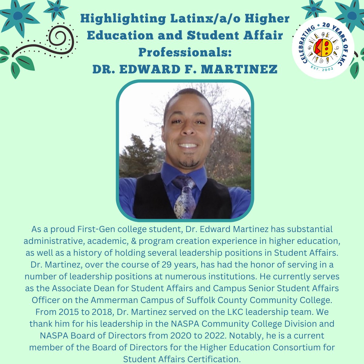 tweetinglavoz's tweet photo. Happy Friday Eve! Excited to highlight Edward F. Martinez, Ed.D., thank you for your service, extraordinary work, and contribution to the field!

#naspalkc #LHM #highlight #SApros #DEI #20yrsOfLKC #highered https://t.co/q8Y5bDRDn8