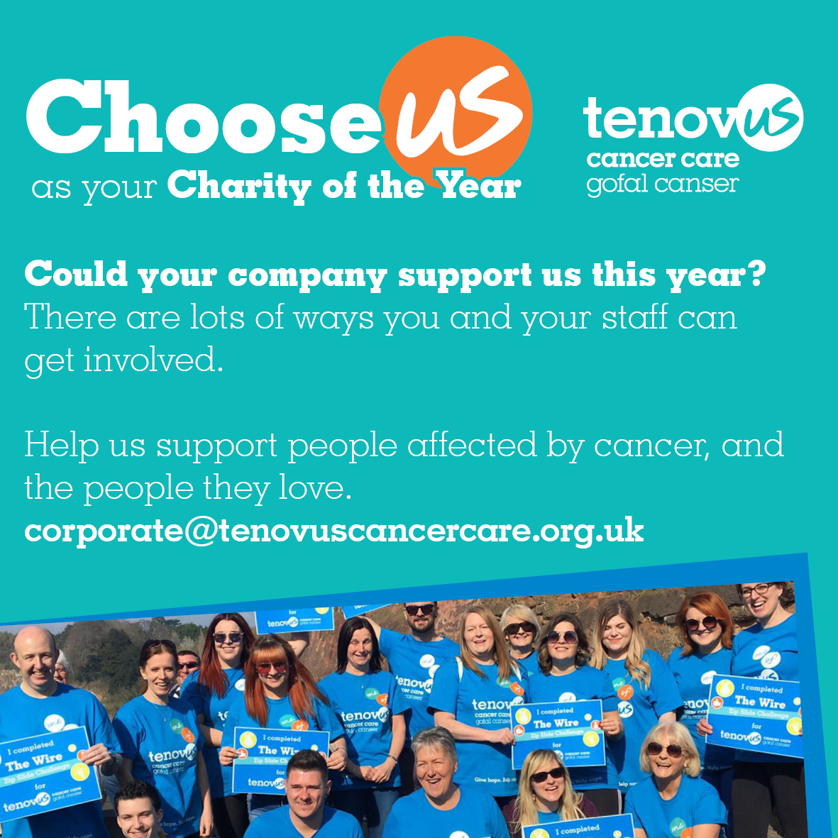 Are you a company looking for a charity to support in 2023? If so, we'd love to chat with you about how we can work in partnership together!
To find out more about the benefits to your business &amp; opportunities for your staff, email Alex at corporate@tenovuscancercare.org.uk