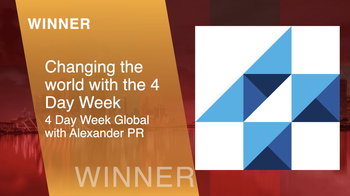 #SABREAwardsAP GLOBAL WINNER: Changing the world with the 4 Day Week - 4 Day Week Global with Alexander PR
