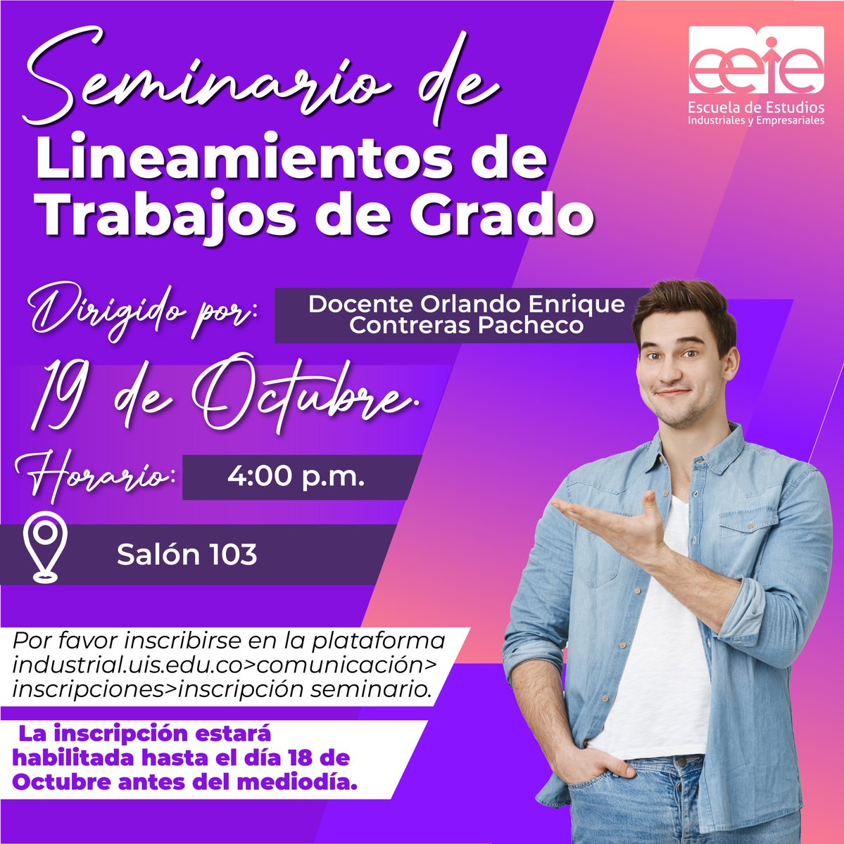 EEIE_UIS's tweet photo. #SeminarioDeLineamientosDeTrabajosDeGrado 📚🧐| ⚡️¡Atención estudiantes!⚡️ Nos vemos este miércoles 19 de octubre con el profesor Orlando Contreras para la próxima sesión del Seminario de Lineamientos de Trabajos de Grado. Te esperamos 🙌 
.
#ComunidadEIEE #UIS #EEIE #Escuela https://t.co/79bfSaMeo0