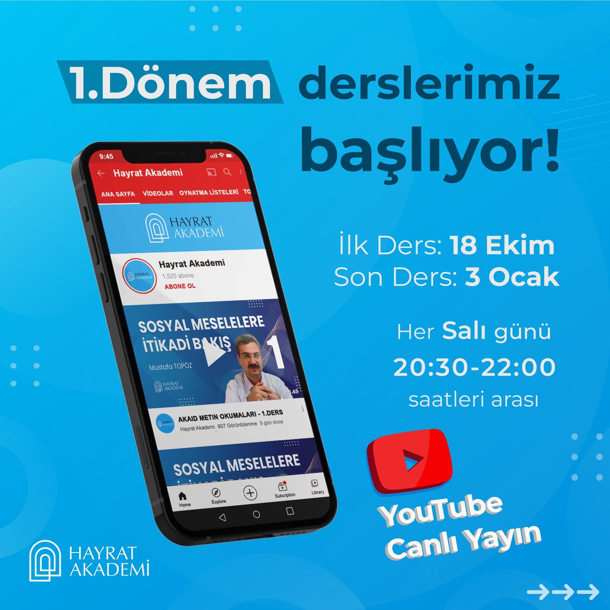 HayratAkademi's tweet photo. (2022-2023) 1. Dönem Derslerimiz başlıyor!
Her #Salı günü 20:30 - 22:00 saatleri arasında #HayratAkademi YouTube kanalımızda #CanlıYayın'da görüşmek üzere.
@hayratvakfi https://t.co/DlCSN7r2Ka