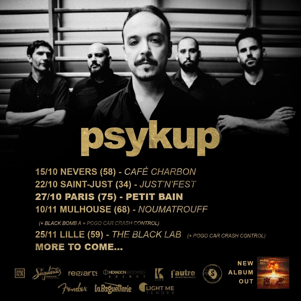Nouveau line-up et prochaines dates avant la fin de l'année !

15/10 Nevers - Café Charbon
22/10 Saint-Just - Just'N'Fest
27/10 Paris - Petit Bain
10/11 Mulhouse - Noumatrouff
25/11 Lille - The BLACK LAB

#psykup #hellokarma #autruchecore #tourlife #metalband #heavyfusionband