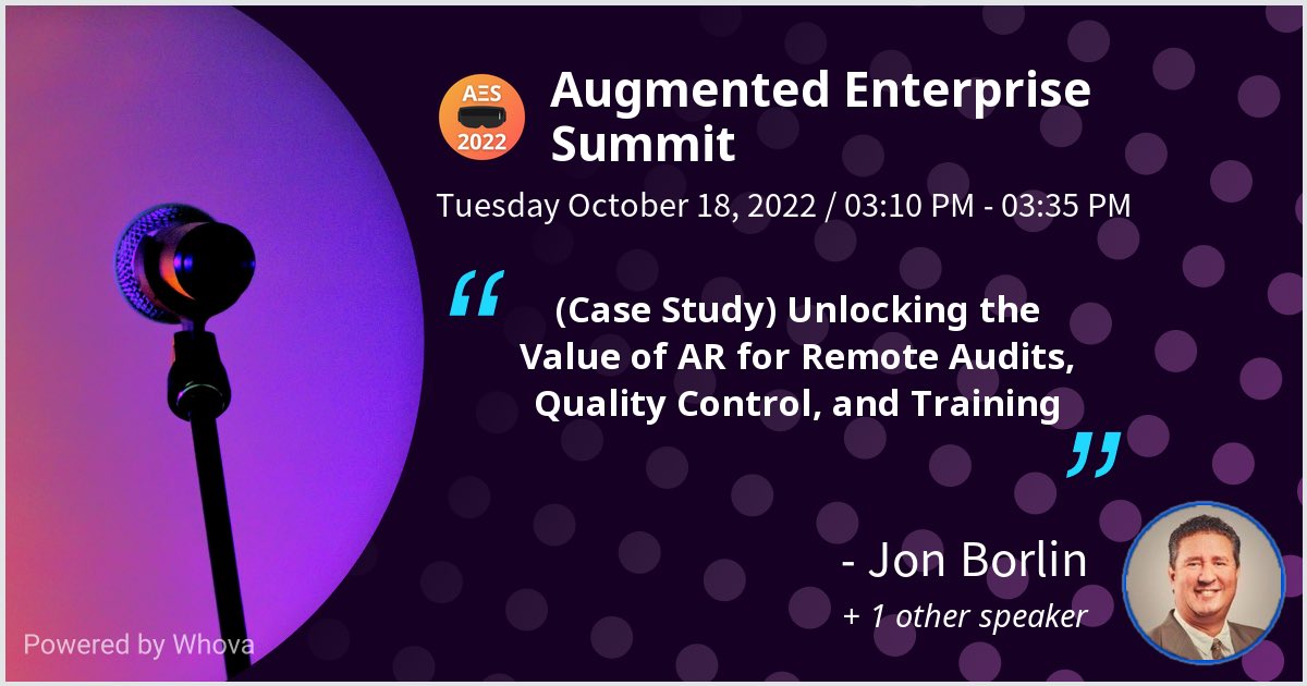 jonborlin's tweet photo. I am speaking at Augmented Enterprise Summit. Please check out my talk if you're attending the event! #AES2022 - via #Whova event app https://t.co/oQB2bgRg23