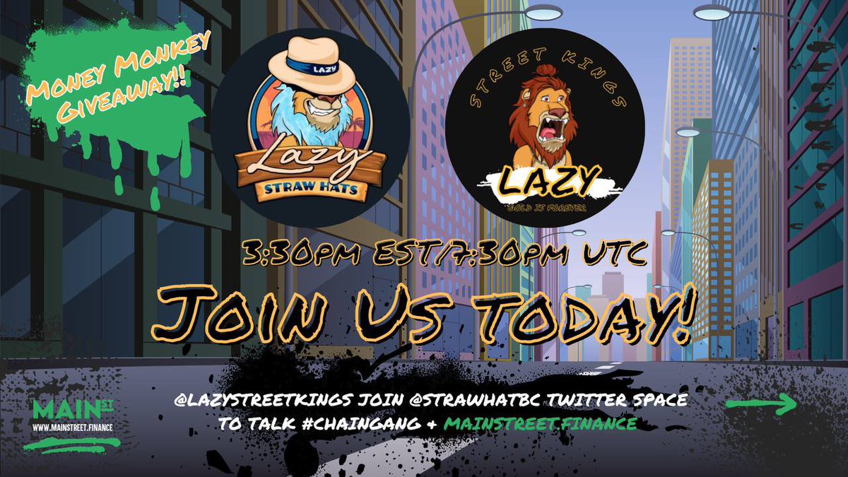 🦁#MainStreet and Lazy #StreetKings are giving away a #MoneyMonkey NFT in the Lazy Straw Hat Beach Club space today!

Want to win? 🦁 

❤️ + RT
✅ Follow <a href="/LazyStreetKings/">LazyLion ChainGang</a> <a href="/StrawHatBC/">Lazy Straw Hat Beach Club™ 🦁👒🏝</a> @MAINST_News  
🦁 Tag 3 friends 
Set reminder below! ✨

x.com/i/spaces/1nAJE…
