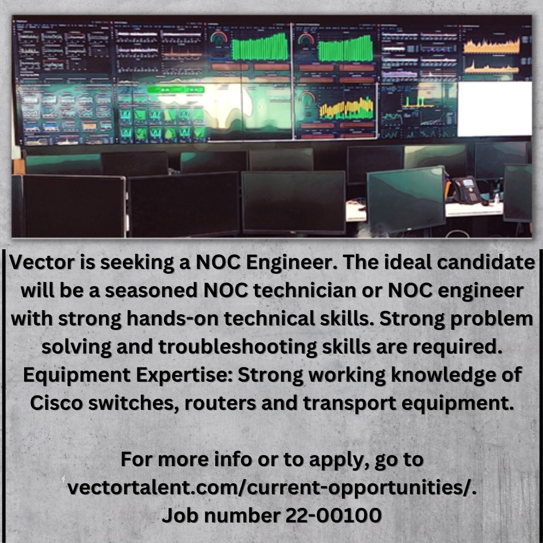 Vector_Talent's tweet photo. Seeking a NOC Engineer with strong hands-on technical, problem solving, and troubleshooting skills. Equipment Expertise: Strong working knowledge of Cisco switches, routers and transport equipment. https://t.co/me41gXcnea. Job 22-00100 #job #cisco #nocengineer https://t.co/h81AcAhISe