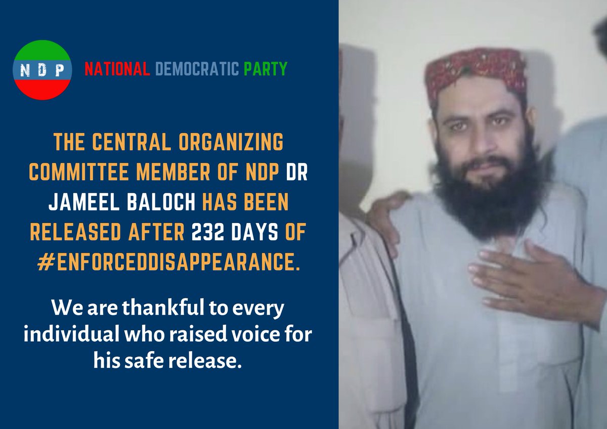 NationalDParty's tweet photo. The central Organizing Committee member of NDP, Dr Jameel Baloch has been released after 232 days of #EnforcedDisappearance.
We are thankful to every individual who raised voice for his safe release. https://t.co/AZbtco4q0q