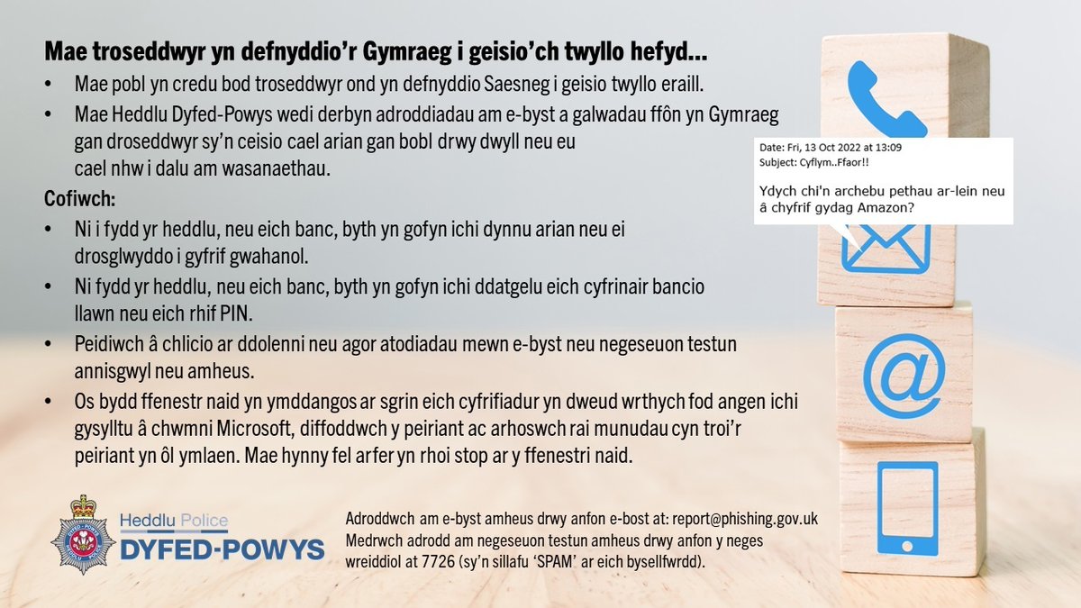 ❗  RHYBUDD TWYLL | Efallai y byddwch yn synnu i glywed fod troseddwyr yn defnyddio’r Gymraeg i geisio’ch twyllo hefyd...  

Peidiwch gadael i rywun eich twyllo oherwydd fod yr ohebiaeth yn Gymraeg! 

Rhannwch y neges bwysig yma gyda theulu a ffrindiau