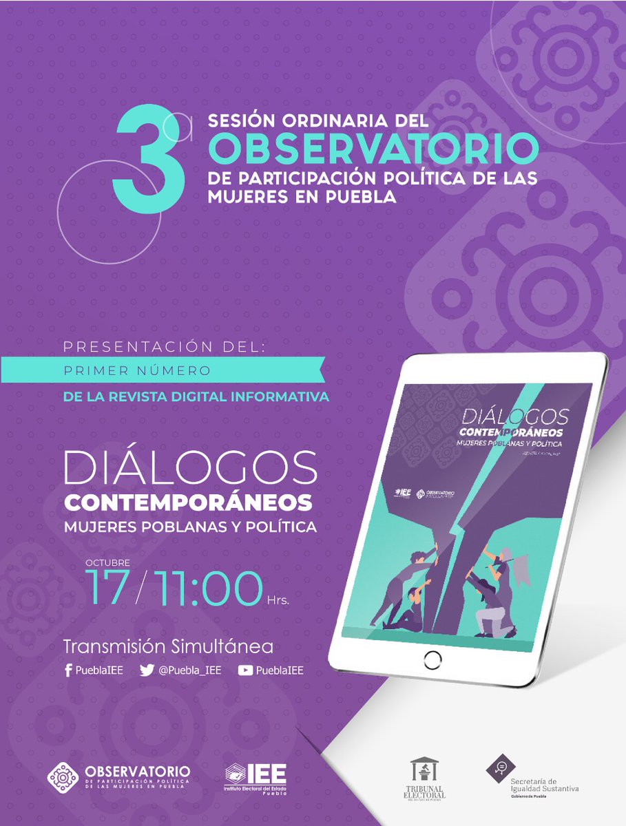 OPPMujer's tweet photo. Presentamos el 1er. Número de la Revista digital informativa 📖 "Diálogos Contemporáneos Mujeres Poblanas y Política"🙋‍♀️en la 3a. Sesión Ordinaria del #OPPMujer 

📅#17DeOctubre
⏰11:00 Hrs.
📲 #EnVivo #RedesSociales 

#IEEPuebla @trielecpue y @IgualdadGobPue invita https://t.co/Mkbt37pyhH