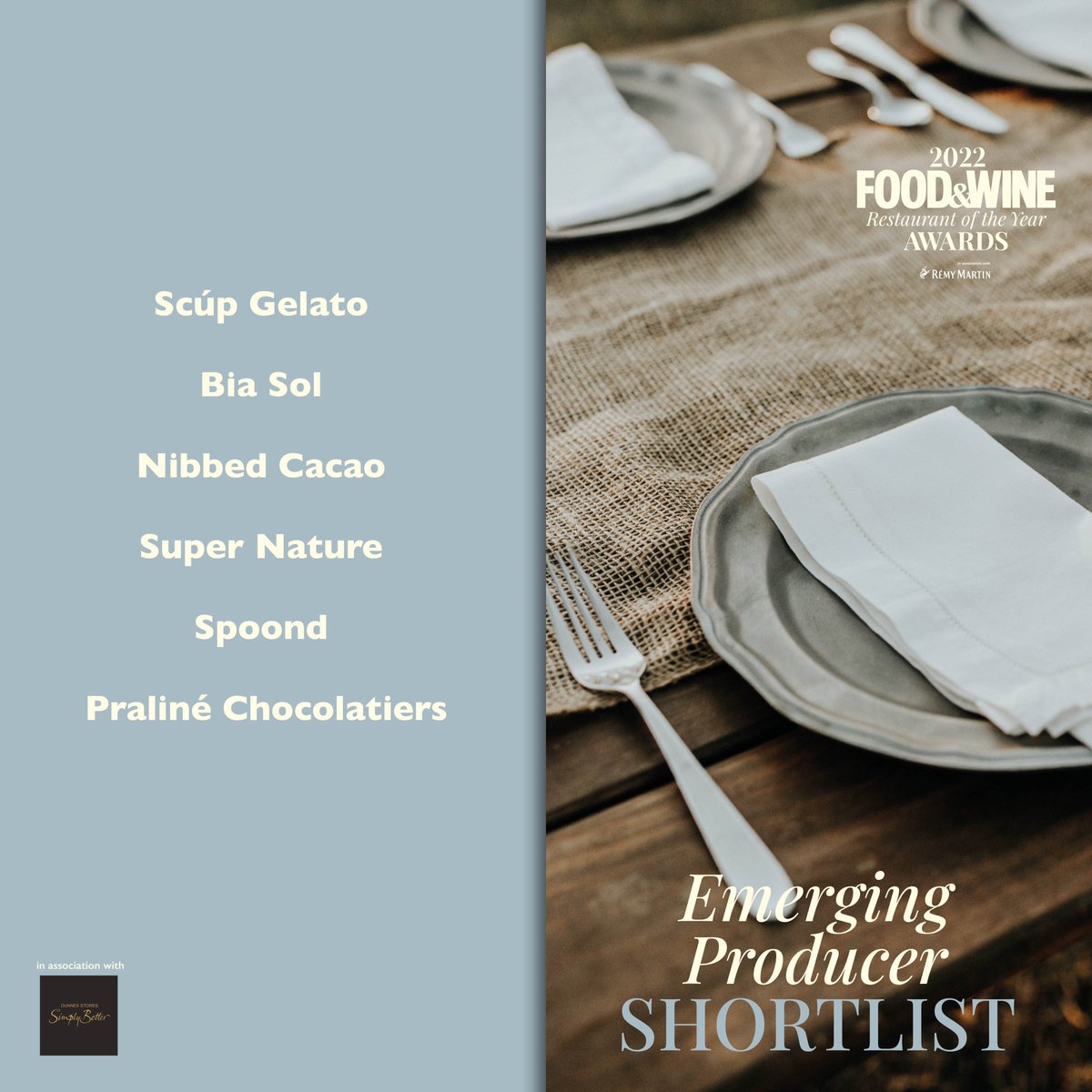 FOOD&WINE Magazine Ireland (@foodandwineie) on Twitter photo <a href="/SimplyBetterDS/">Simply Better at Dunnes Stores</a> Nominated for Emerging Producer 2022 are:
<a href="/scupgelato/">Scúp Gelato</a>
<a href="/BiaSolFoods/">BiaSol Foods</a>
<a href="/nibbed_cacao/">Nibbed Cacao</a>
Super Nature
Spoond
@praline_choc
#ROTYA2022 <a href="/SimplyBetterDS/">Simply Better at Dunnes Stores</a> Nominated for Emerging Producer 2022 are:
<a href="/scupgelato/">Scúp Gelato</a>
<a href="/BiaSolFoods/">BiaSol Foods</a>
<a href="/nibbed_cacao/">Nibbed Cacao</a>
Super Nature
Spoond
@praline_choc
#ROTYA2022