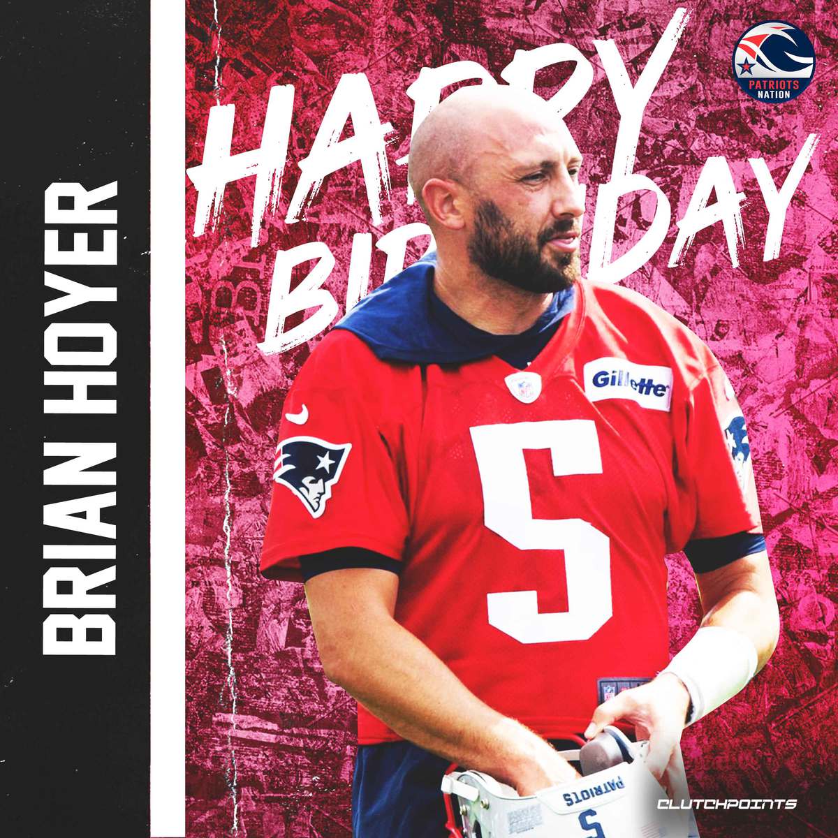 Patriots Nation, let\s wish a very happy 37th birthday to Brian Hoyer 