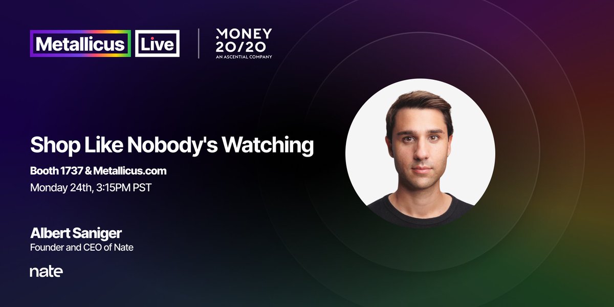Albert Saniger, Founder &amp; CEO of <a href="/nate_app/">nate</a> is our fourth confirmed Metallicus Live guest at <a href="/money2020/">Money20/20</a> 

Broadcasting live from Blockchain Beach (1737) &amp; metallicus.com

Monday, 24th October, 3:15PM PST

#WeAreMetallicus #Money2020usa <a href="/AlbertSaniger/">Albert</a>