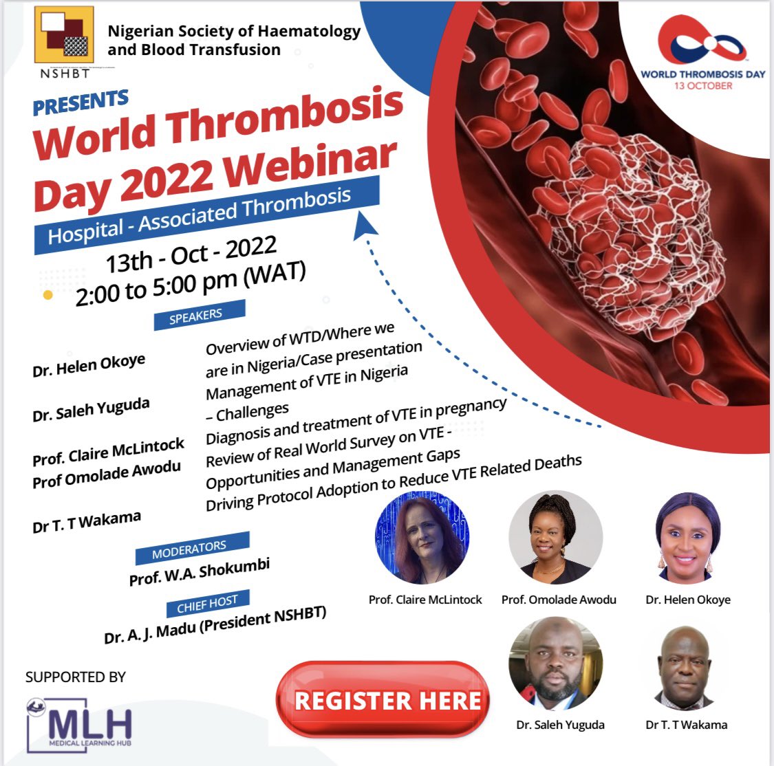 The Nigerian Society for Haematology & Blood Transfusion celebrates the World Thrombosis Day this year with a Webinar. Register, Log in, Participate 👌🏽 #worldthrombosisday #wtd2022 #stopthrombosis #thrombosis #bloodclots #dvt #vte #pe #nshbt
