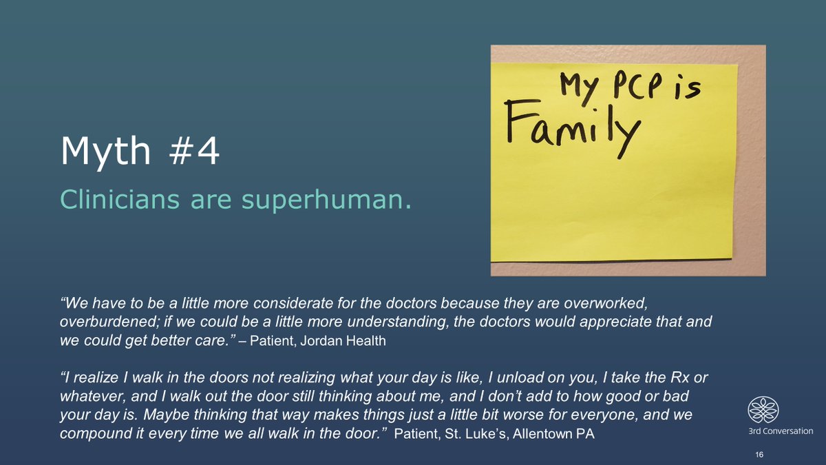 Myths about the patient experience (&amp; the reality) learned from our #3rdConversation experiences: This is a big one; we HAVE to recognize clinicians' humanity

3rdconversation.org