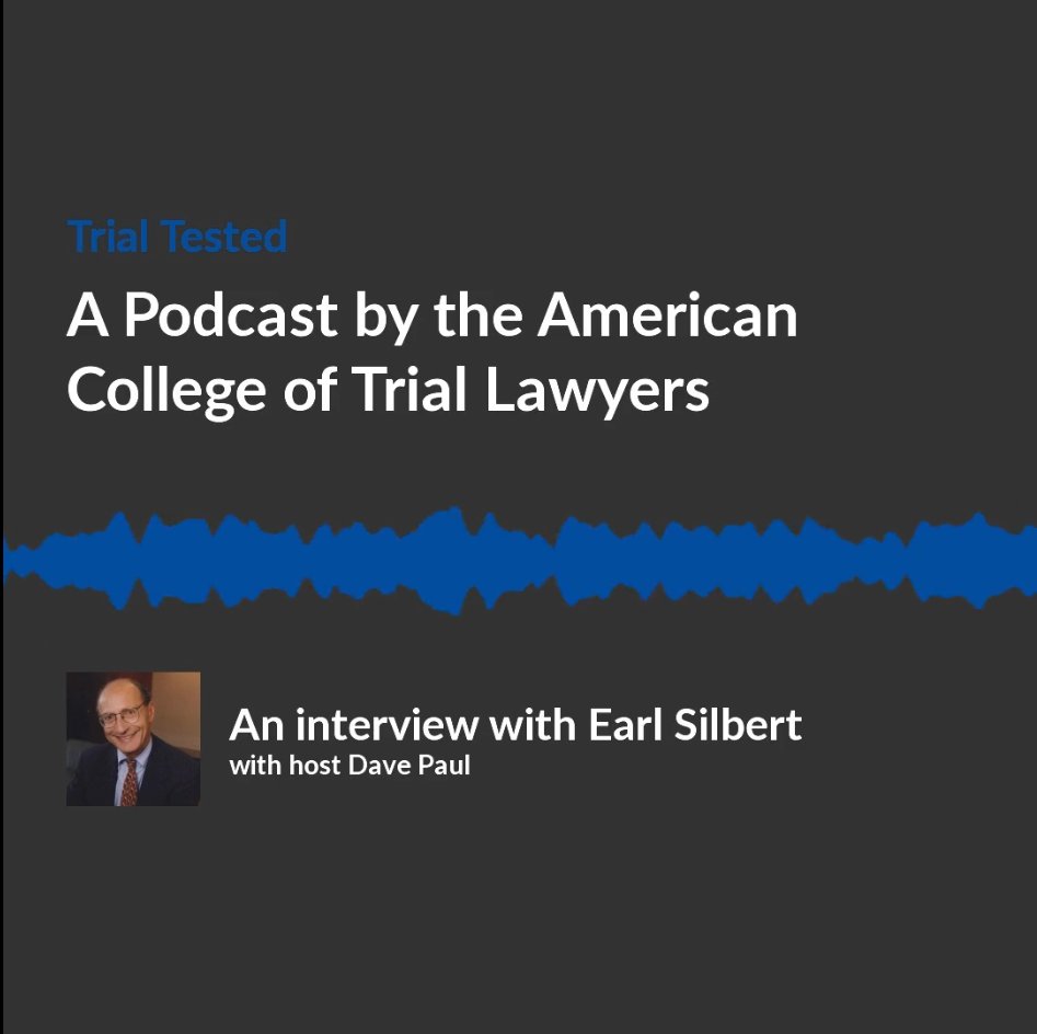 Trial Tested S4 launches today with a memorable interview recorded with Past President Earl Silbert before he passed away on 9/7. Earl was known for his role as the first prosecutor in Watergate and he served as President of the College from 2000 to 2001. actl.podbean.com