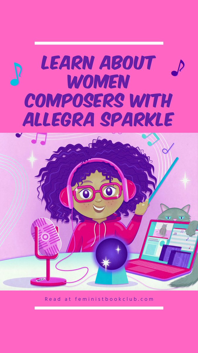 #ontheblog - @lilliegardner shares how, as a classical musician, it was so meaningful for her to learn about women composers... and how she was inspired to create @AllegraSparkle. l8r.it/2Hrb