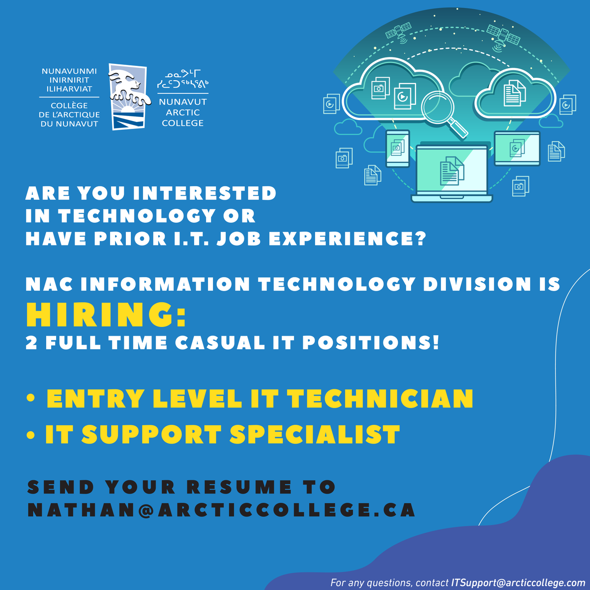 Send your resume or drop it off at the GN Career Fair happening today until 4pm - Iqaluit Cadet Hall