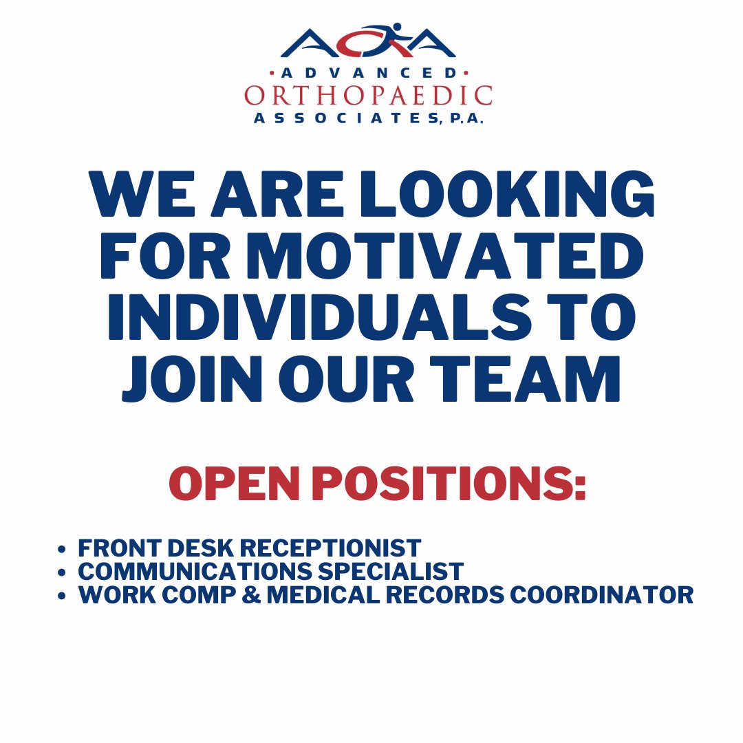 #WeAreHiring - Advanced Orthopaedic Associates is looking to hire motivated individuals to join our team. Please forward your resume to CBachrodt@AOAortho.com. We look forward to hearing from you!