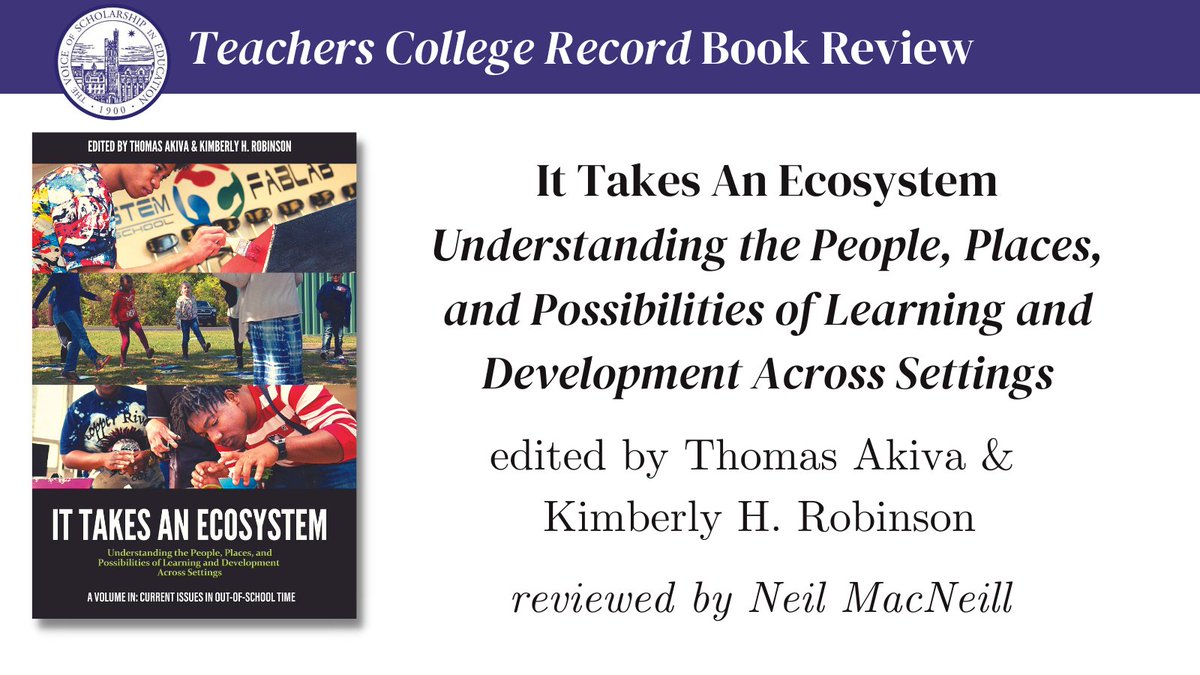 Dr. <a href="/tomakiva/">Tom Akiva</a> &amp; Dr. @khowardrobinson's book is a "timely wake-up call" for a more ecosystemic view of education that includes youth education. Read Dr. MacNeill's review: ow.ly/O9rI50L7pSj <a href="/InfoAgePub/">IAP</a>