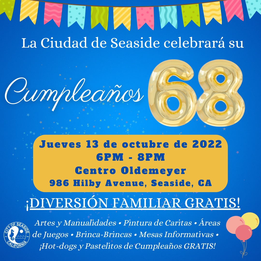 The City of Seaside will be hosting Seaside’s 68th Birthday Celebration TODAY, Thursday, October 13, 2022! The event will be held at the Oldemeyer Center, located at 986 Hilby Avenue - This community celebration is FREE and open to the public!