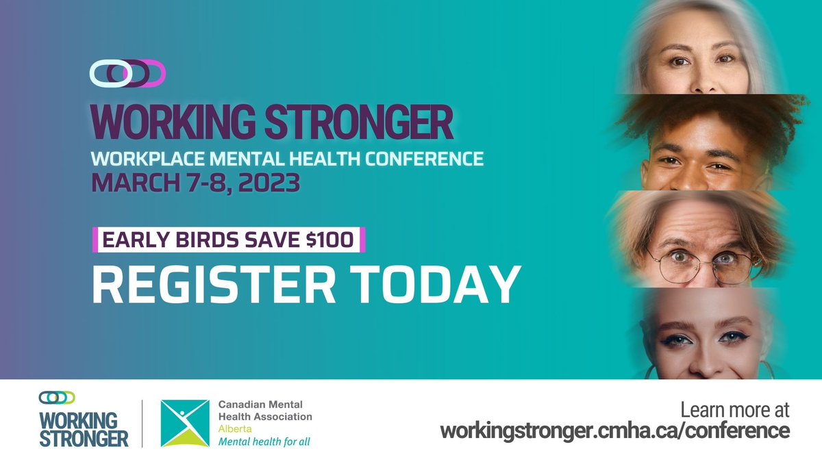 Early bird registration is now open - save $100! Join CMHA, Alberta Division in Edmonton on March 7 and 8, 2023, for our sixth annual Working Stronger Conference. Become a mental health champion in your workplace. Learn more: workingstronger.cmha.ca/conference #workplacementalhealth