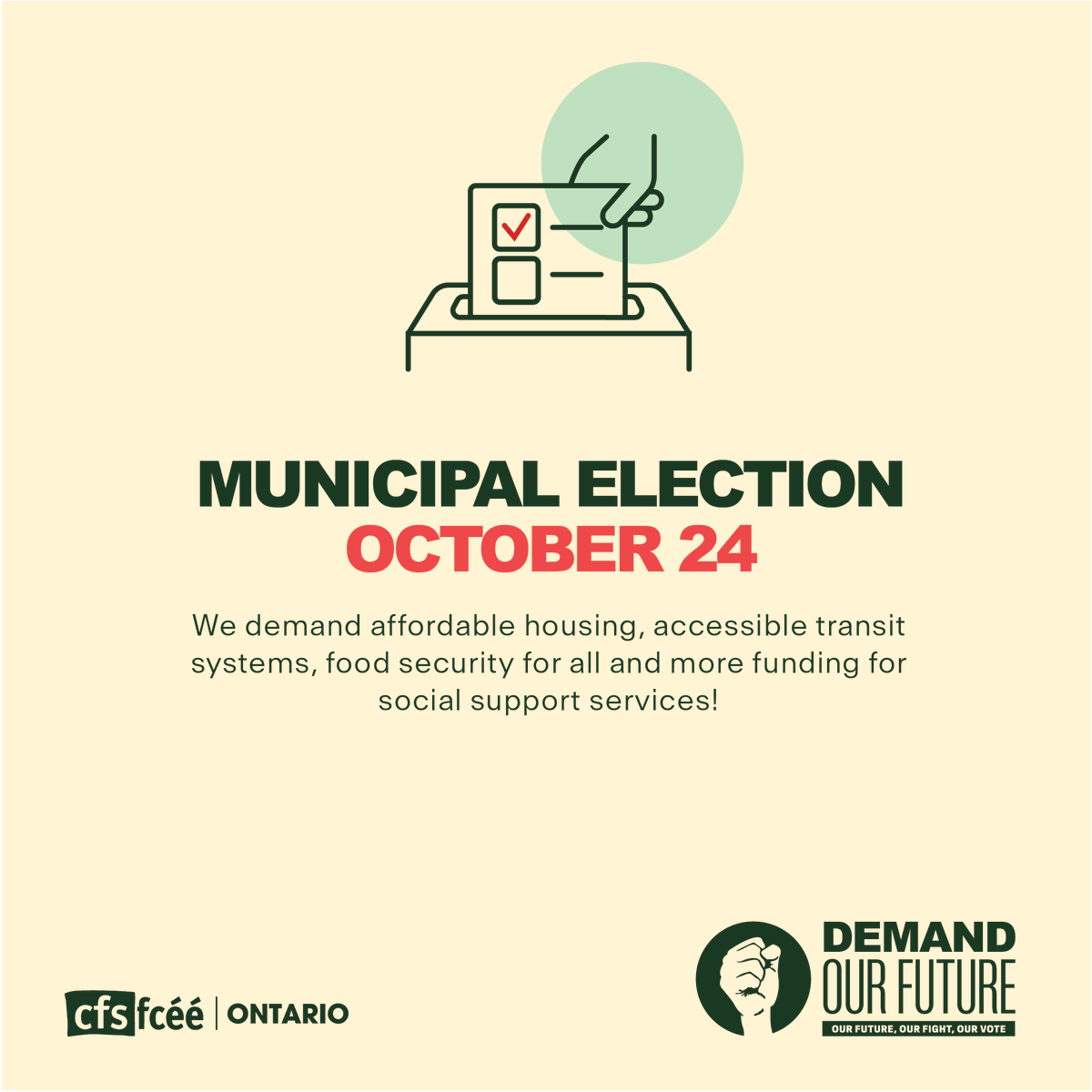 CFSON's tweet photo. Municipal elections are fast approaching, and we are ready to #DemandOurFuture! We demand affordable housing, accessible transit systems, food security for all and more funding for social support services! https://t.co/VTkE8sCc0T