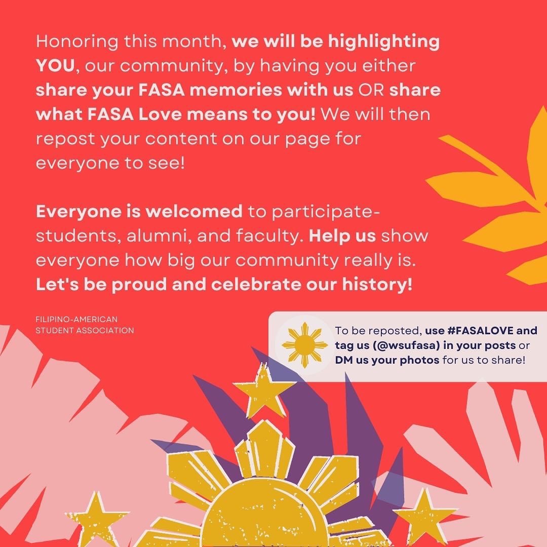 WSUFASA's tweet photo. Today marks the beginning of Filipino American History Month! All October long, we want to celebrate YOU all, our community. Share your FASA memories with us and let us know what FASA Love means to you, and we will repost your content! Tag us &amp; use #FASALOVE ! 🇵🇭❤️💛💙 https://t.co/1wq3OPxQNG