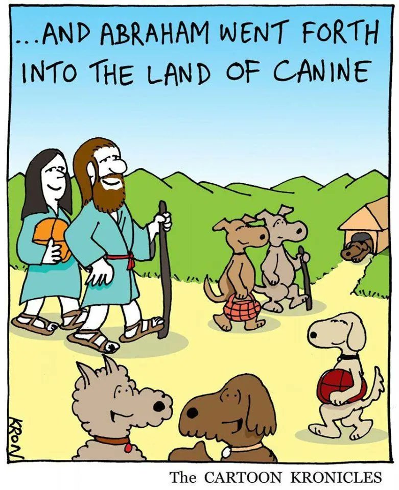 FentressValerie's tweet image. The land of Canine sounds pretty great to me #humorwithheart #biblehumor