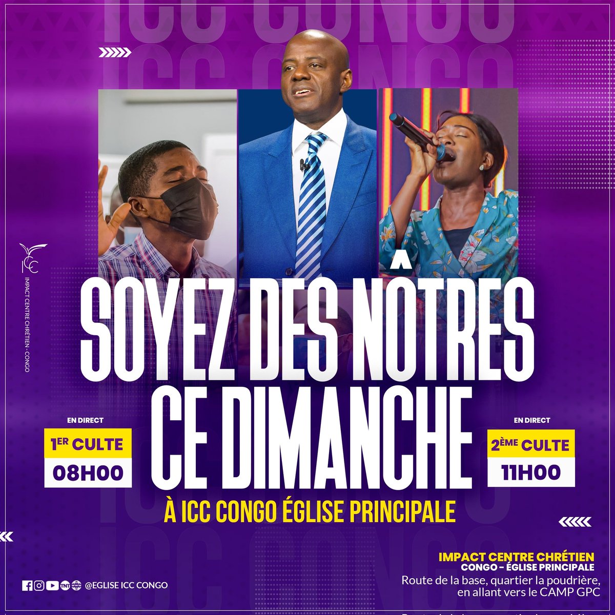 Nous vous attendons demain à l'église ICC Brazzaville pour nos deux cultes du dimanche.
Que Dieu vous bénisse!