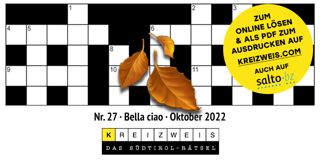 Das Abschiednehmen vom Sommer fällt gleich viel weniger schwer, wenn es zu verfrühten Wollsocken und verfallenem Fencheltee ein neues #Kreizweis gibt!
Also Kopf hoch, denn hier geht's zum neuen Südtirolrätsel (Schwierigkeit: 🟡🟡⚪⚪⚪) 
➡ kreizweis.com/puzzle/27