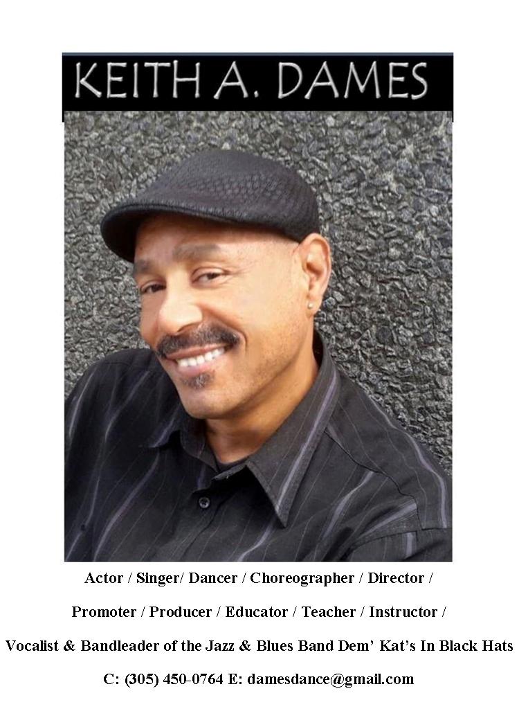 Keith A. Dames (@keithadames1) on Twitter photo Vocalist & Bandleader of the Jazz & Blues Band
Dem' Kat's In Black Hats (KIBH) Available for Bookings & Castings!
C: (305) 450-0764 E: damesdance@gmail.com Vocalist & Bandleader of the Jazz & Blues Band
Dem' Kat's In Black Hats (KIBH) Available for Bookings & Castings!
C: (305) 450-0764 E: damesdance@gmail.com