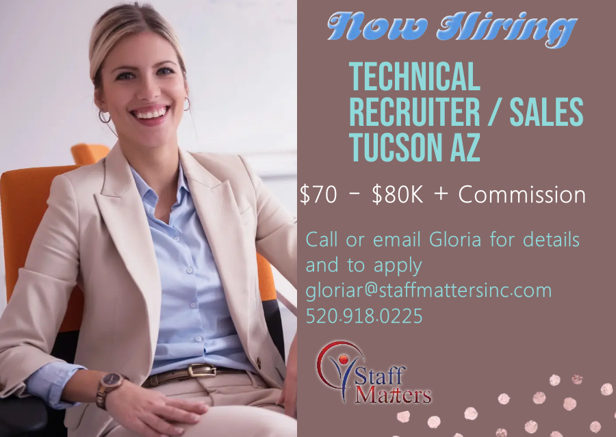 StaffMattersInc's tweet photo. Join our growing Team!
Technical #Recruiter / #Sales Opening in Tucson
Call Gloria for details! https://t.co/oDem7D313E