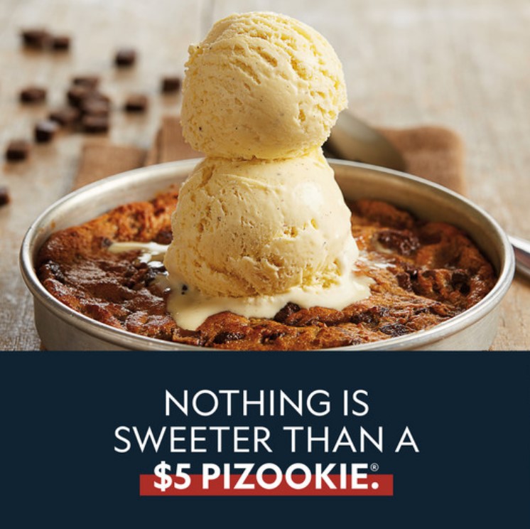 For a limited time, our Pizookies® are $5 ALL. DAY. EVERY. DAY. For dine in only. #feedyoursweettooth