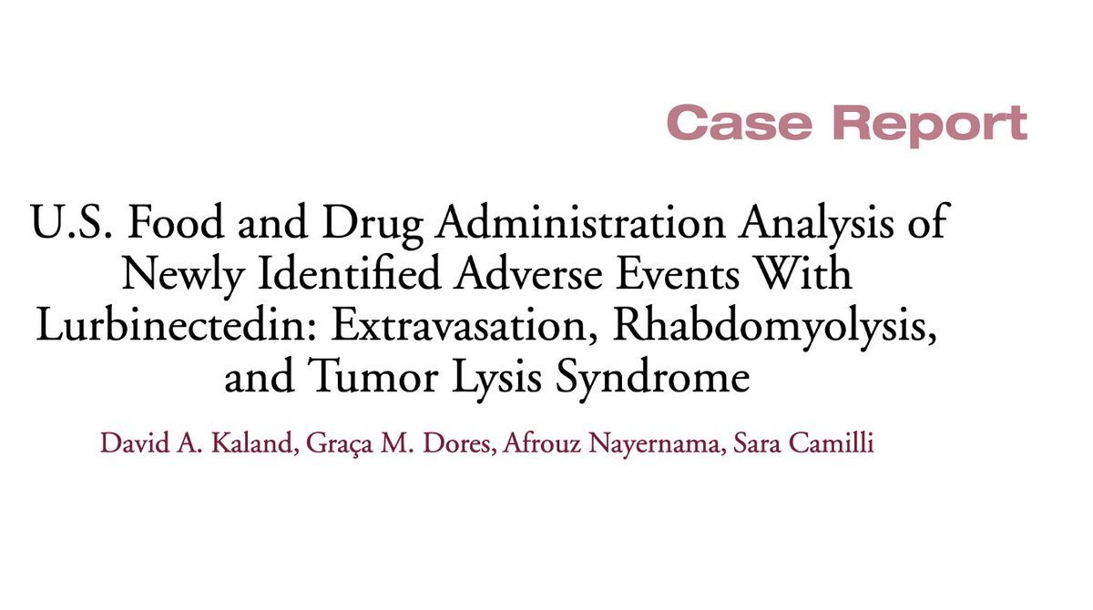 A new case report published @ClinicalLung U.S. FDA analysis of newly identified adverse events with #Lurbinectedin: Extravasation, Rhabdomyolysis, and Tumor Lysis Syndrome Learn more: bit.ly/3SPLKso