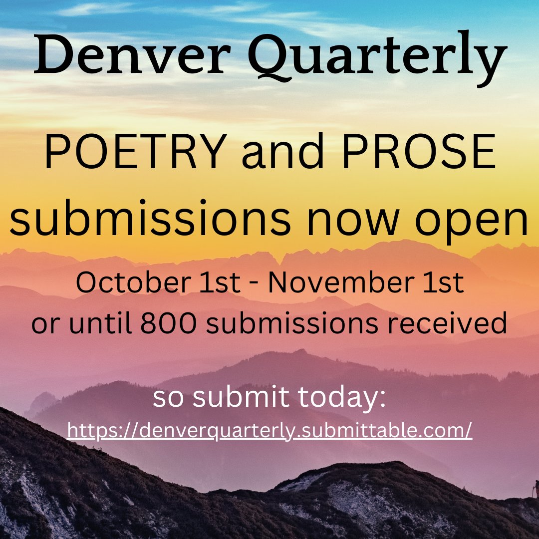 DenverQuarterly's tweet photo. ⛰️ poetry and prose submissions NOW OPEN -- one month only and less if we reach our submission caps before -- so send us your amazing work today (we can't wait to read) 🤩 https://t.co/6gDCuS2zNV