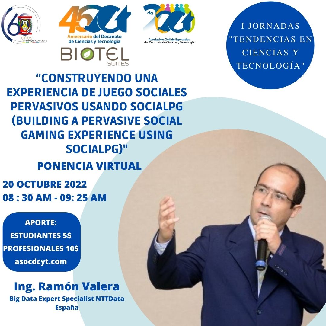 asocdcyt's tweet photo. En I Jornadas Tendencias en Ciencias y Tecnología, nuestra 5ta. Ponencia "Construyendo una experiencia de juego sociales pervasivos usando socialPG"a cargo del Ing. Ramón Valera, egresó de @uclave #DCyT Promoción XXIX de Ing.en Informática año 2001. https://t.co/Afj89pGkno https://t.co/j89x646lyu
