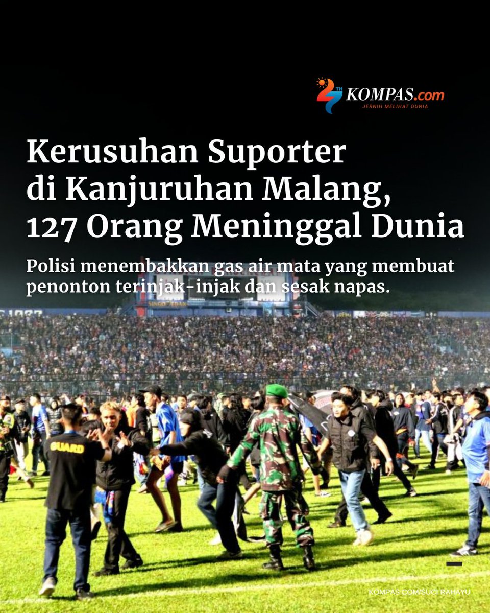 kompascom's tweet photo. Sebanyak 127 orang tewas dalam kerusuhan suporter yang pecah seusai pertandingan derbi Jawa Timur, Arema FC vs Persebaya Surabaya di Stadion Kanjuruhan di Kabupaten Malang, Jawa Timur, Sabtu (1/10/2022) malam. 

Baca selengkapnya di sini: https://t.co/QlvYLgZNxc https://t.co/hroZyewuAM