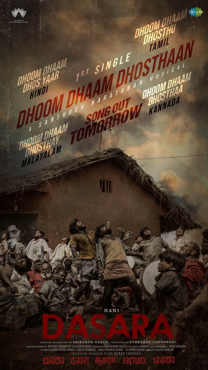 Dhoom Dhaam in 5 languages 🕺❤️‍🔥
#Dasara First Single out tomorrow 🔥

#DhoomDhaamDhosthaan #DhoomDhaamDhosYaar #DhoomDhaamDhosthu #DhoomDhaamDhosthay #DhoomDhaamDhosthaa 

#NameisNani #Keerthy #Srikanth #Santhosh #Shyam #PremRakshith