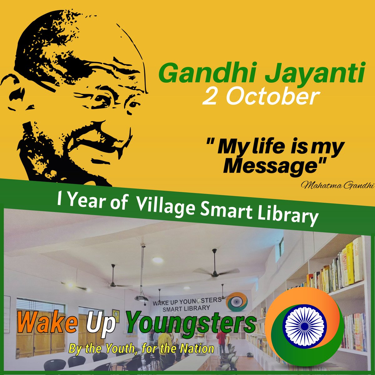 WakeUpYoungster's tweet photo. "My Life is my Message"~ рдорд╣рд╛рддреНрдорд╛ рдЧрд╛рдБрдзреА
& 1 Year of Wake Up Youngsters Smart Library
#GandhiJayanti #GandhiJayanti2022 #WakeUpYoungsters #VillageSmartLibrary https://t.co/lEHq6evwt4