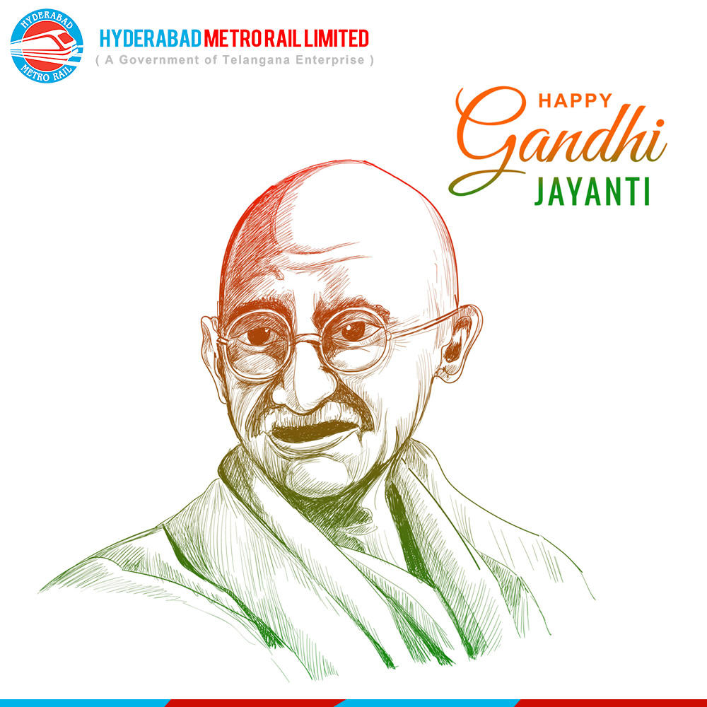 Commemorating the Birth Anniversary of the Mahatma #HyderabadMetroRail #gandhijayanthi