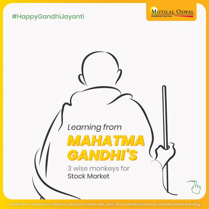 MotilalOswalLtd's tweet photo. There is so much to learn from the teaching and principles of Mahatma Gandhi.
On this occasion of Gandhi Jayanti, let's incorporate a few stock market lessons from his 3 wise monkeys!
#MotilalOswal #GandhiJayanti #MahatmaGandhi #3wisemonkeys https://t.co/S0MH2JE1Sh