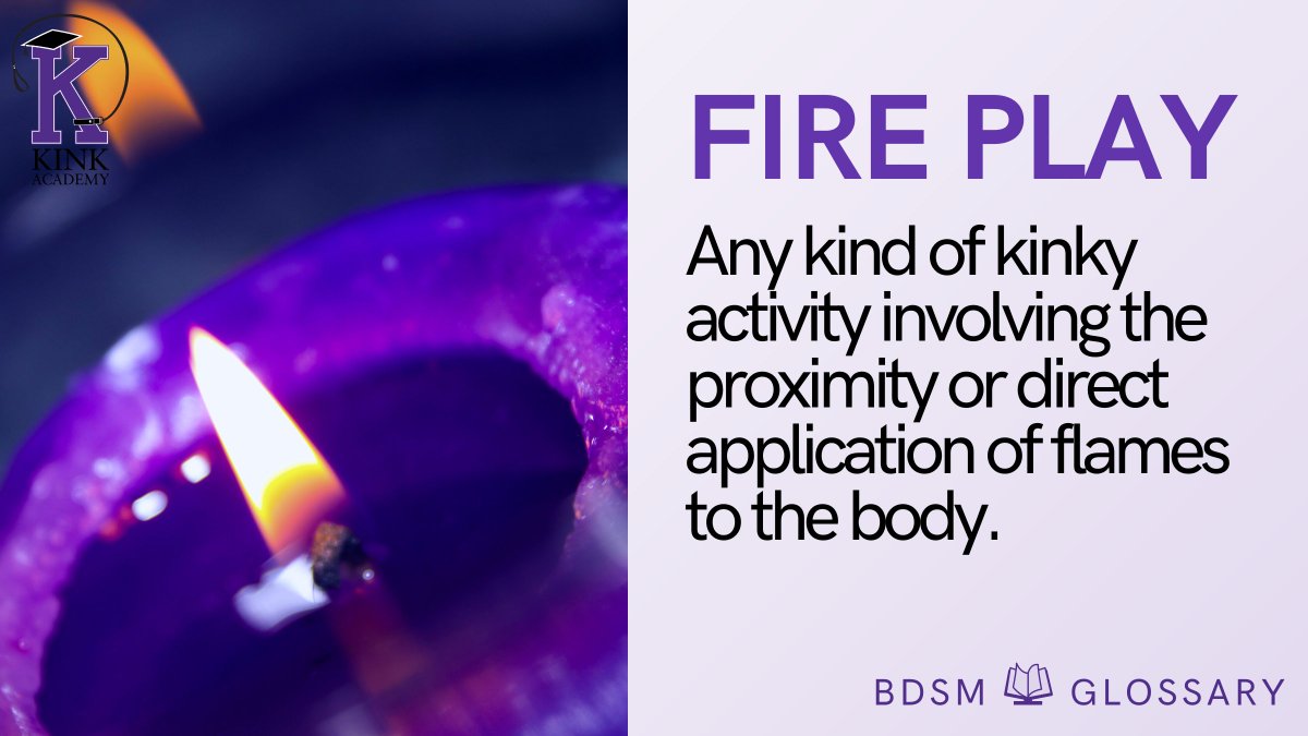 KinkAcademy's tweet photo. #FirePlay is any kind of kinky activity involving the proximity or direct application of flames to the body. This definition comes from our #BDSM Glossary: https://t.co/arqJkBMg6A All proceeds go to Black-led justice initiatives. https://t.co/o2wKdxXI41