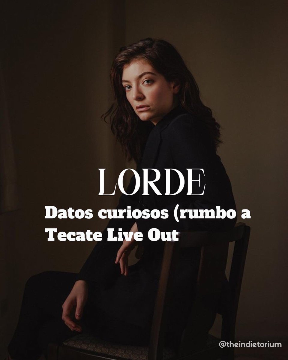 theindietorium's tweet photo. Cada vez falta menos para el regreso de @tecateliveout y mientras eso sucede acá te dejamos unos datos curiosos de @lorde 
Aún puedes adquirir tus accesos a través de @ticketmaster_mx 
•
•
•
•
•
#lorde #lordemusic #lordemelodrama #tecateliveout #lordefans https://t.co/1q53M1tKFw