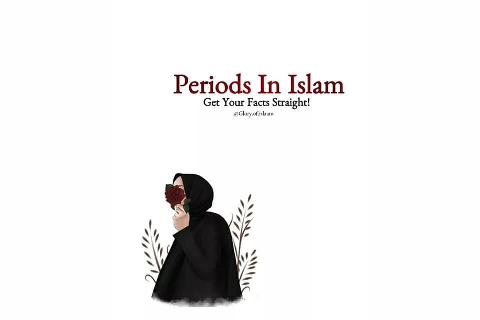 Periods in Islam 📌 1 When starts or finish ? 2How many days it could