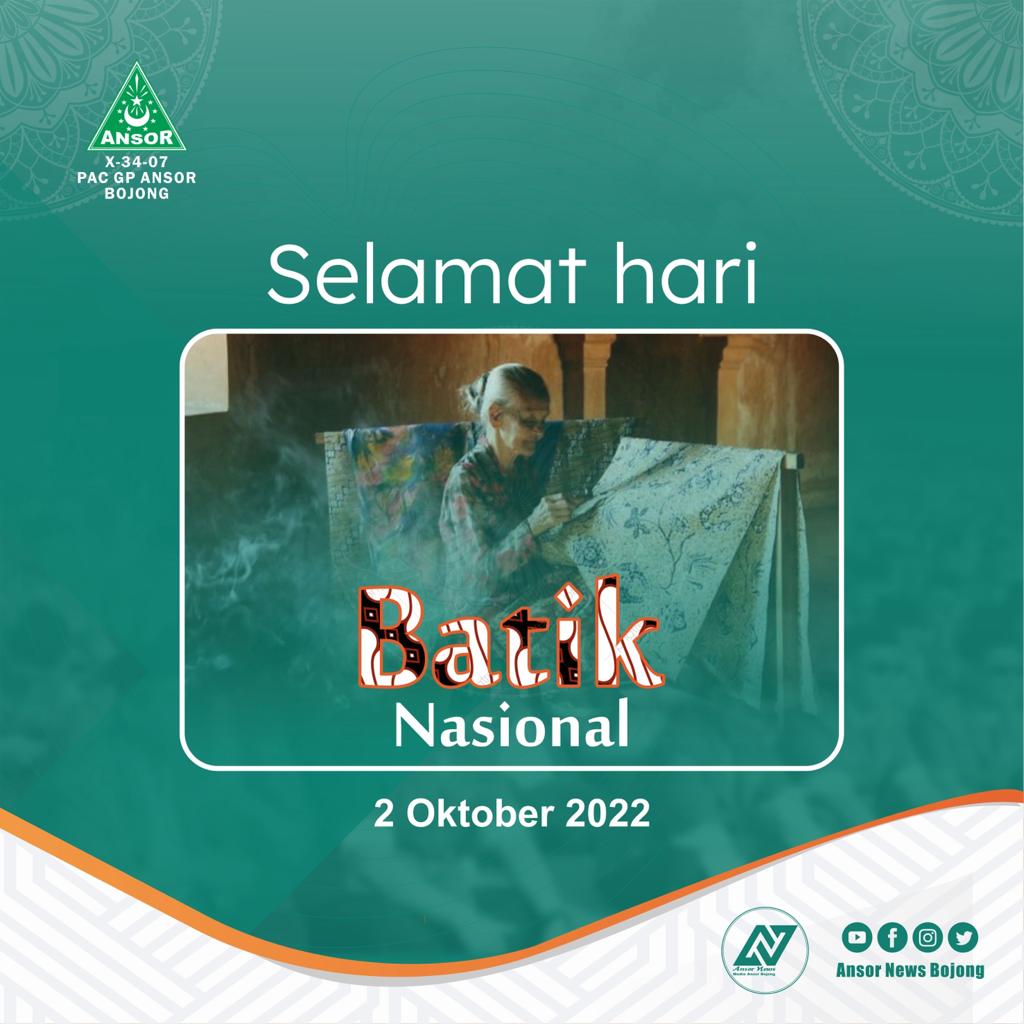 NewsAnsor's tweet photo. Selamat Hari Batik Nasional - 2 Oktober 2022

Batik merupakan warisan budaya yang harus kita jaga kelestariannya

Dukung akun media sosial resmi PAC GP Ansor Bojong : https://t.co/rw0HadTMCo

#NUOnline
#ansor
#ansorbanser
#AnsorNewsBojong
#haribatiknasional https://t.co/tv3qX5C6BT