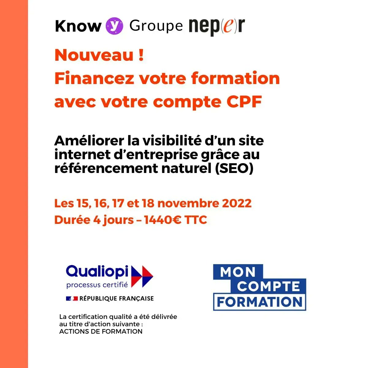 KnowY_fr's tweet photo. #Formation Inter Entreprise #CPF 

 "Améliorer la visibilité d’un site internet d’entreprise grâce au référencement naturel (SEO)" avec @LigeronPatrick Directeur #SEO du @Neper_Group, les 15, 16, 17 et 18 novembre 2022 !
✔Formation certifiée par La Wab
👉 https://t.co/JMNCvhYEce https://t.co/0SdLXRvIzK