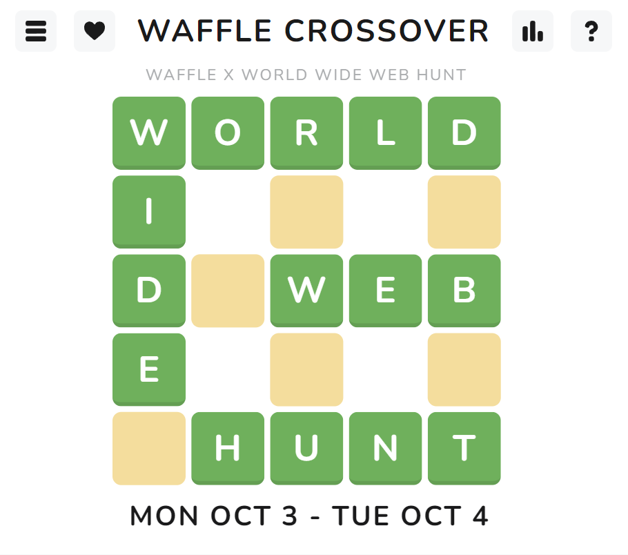 For some Waffle-related sleuthing puzzlement, you may want to check out worldwidewebhunt.com over the next few days... 🧇🤫🕵️
<a href="/officialwwwhunt/">World Wide Web Hunt - Puzzles Everyday</a>